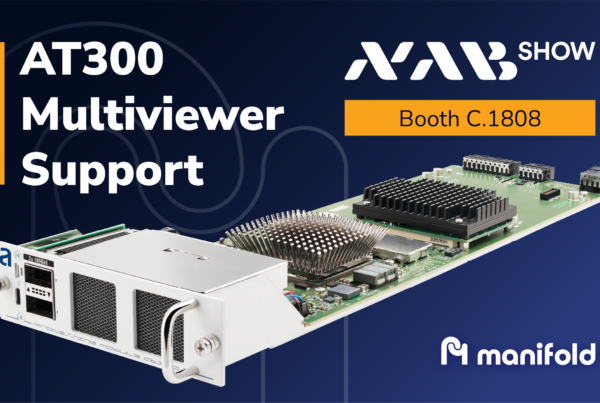 manifold-AT300-FPGA-COTS-NABShow-NEP-TFC-arkona-xpresso-communications